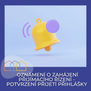 Oznámení o zahájení přijímacího řízení - potvrzení přijetí přihlášky