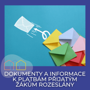 Dokumenty a informace k platbám pro přijaté žáky rozeslány